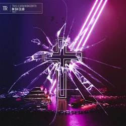 Trias, Dariansincebirth - In Da Club