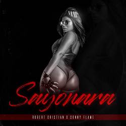 Robert Cristian, Sonny Flame - Sayonara