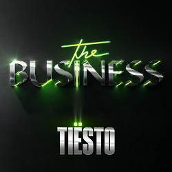 Tiësto - The Business