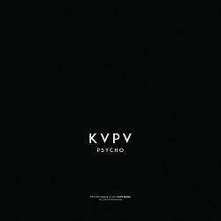 KVPV - Psycho - Original Mix