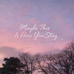 Santravita - Maybe This Is How You Stay
