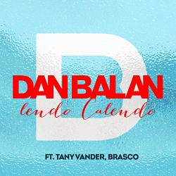 Dan Balan, Tany Vander, Brasco - Lendo Calendo