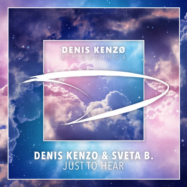 Denis Kenzo, Sveta B - Just To Hear