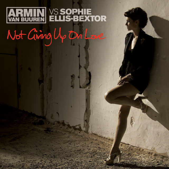 Armin van Buuren, Sophie Ellis-Bextor - Not Giving Up On Love