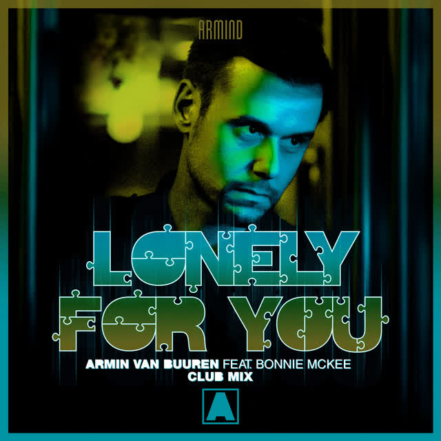 Armin van Buuren, Bonnie McKee - Lonely For You - Club Mix