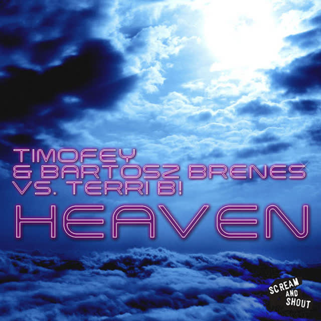 Timofey, Bartosz Brenes, Terri B! - Heaven - Club Mix