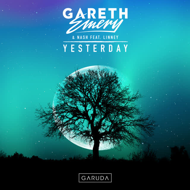 Gareth Emery, NASH, Linney - Yesterday