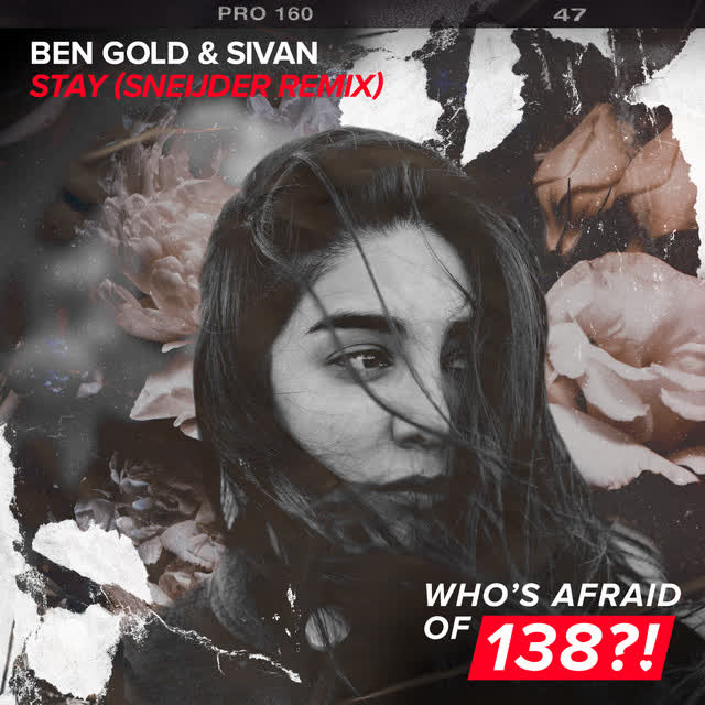 Ben Gold, SIVAN, Sneijder - Stay - Sneijder Remix