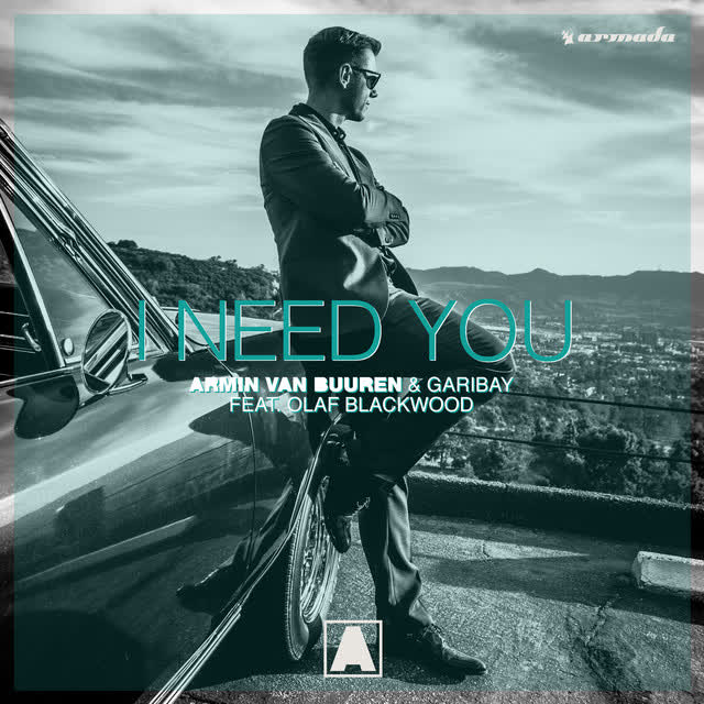 Armin van Buuren, Garibay, Olaf Blackwood - I Need You
