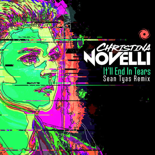 Christina Novelli, Sean Tyas - It'll End in Tears - Sean Tyas Remix