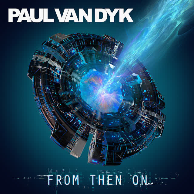 Paul van Dyk, Emanuele Braveri, Rebecca Louise Burch - Escape Reality Tonight