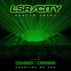 LSR-CITY, Gareth Emery, Coheed, Cambria - counting on you