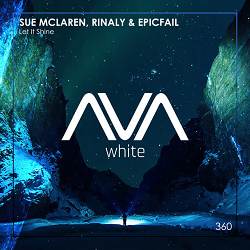 Sue McLaren, Rinaly, EpicFail - Let It Shine