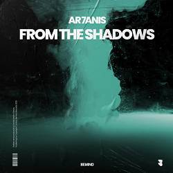 AR7ANIS - From the Shadows