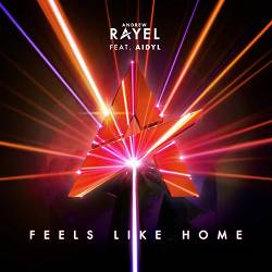 Andrew Rayel, AIDYL - Feels Like Home