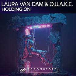 Laura van Dam, Q.U.A.K.E - Holding On