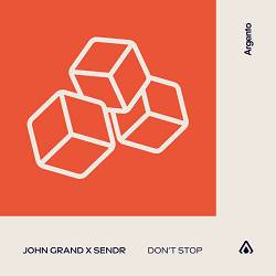 John Grand, Sendr - Don't Stop