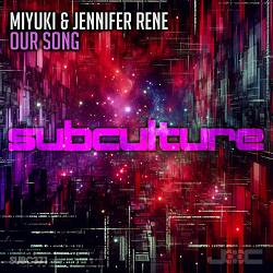 Miyuki, Jennifer Rene - Our Song