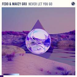 Fedo, mavzy grx - Never Let You Go