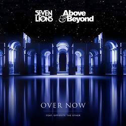Seven Lions, Above & Beyond, Opposite the Other - Over Now