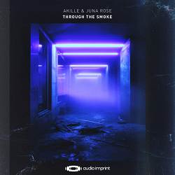 Akille, Juna Rose - Through The Smoke