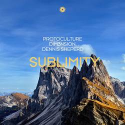 Protoculture, Dim3nsion, Dennis Sheperd - Sublimity