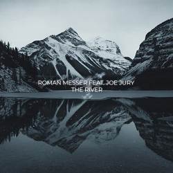 Roman Messer, Joe Jury - The River