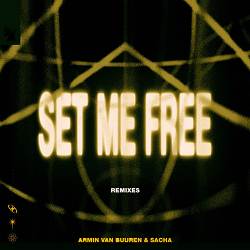 Armin van Buuren, SACHA, Rising Star - Set Me Free - Rising Star Remix