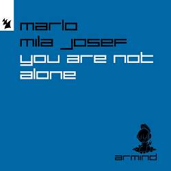 MaRLo, Mila Josef - You Are Not Alone