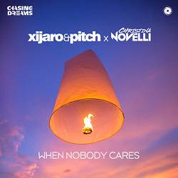 XiJaro & Pitch, Christina Novelli - When Nobody Cares