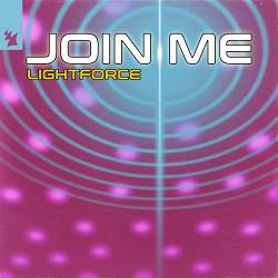 Lightforce - Join Me - Lightforce Remix