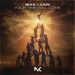 BiXX, Cari - Your Time Will Come - Club Mix
