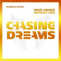 XiJaro & Pitch - Wide Awake (Without You)