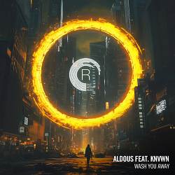 Aldous, KNVWN - Wash You Away